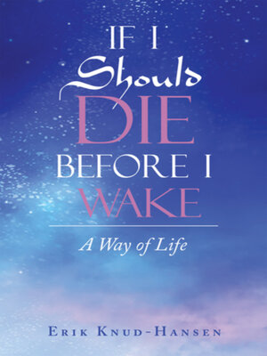 cover image of If I Should Die Before I Wake
